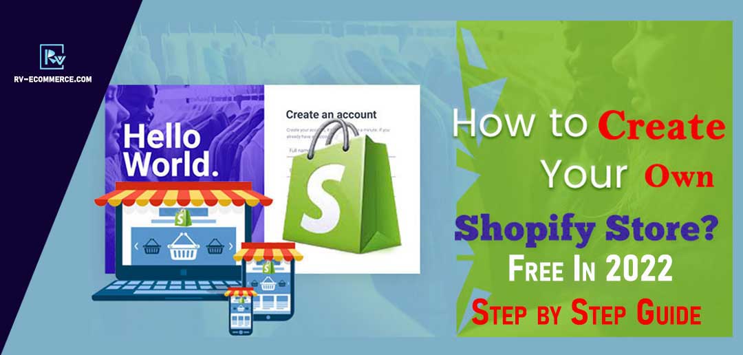 How-to-create-your-own-shopify-store-free-in-2022