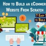 How To Create An Ecommerce Website in 2022: 7 Easy Step-by-step Guide