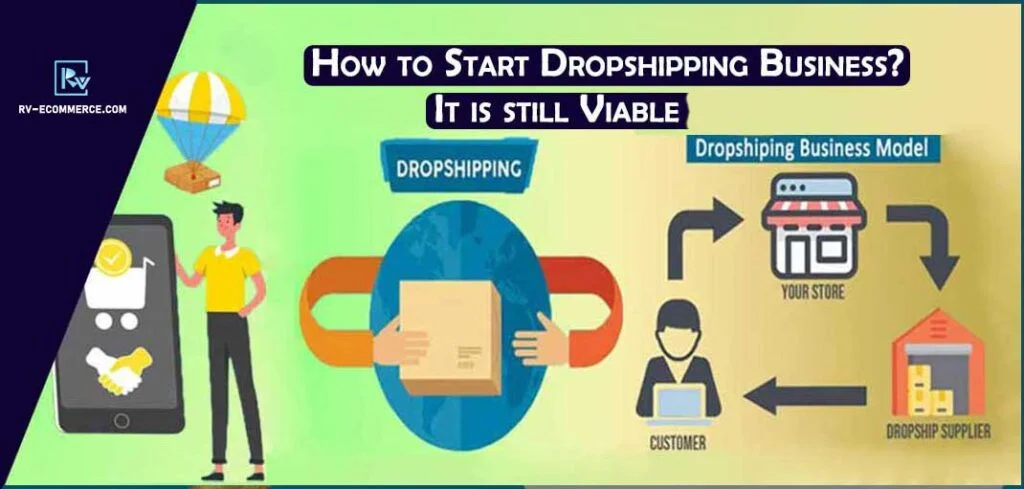 Dropshipping-How-to-Start-Dropshipping-Business--It-is-still-Viable-2023.