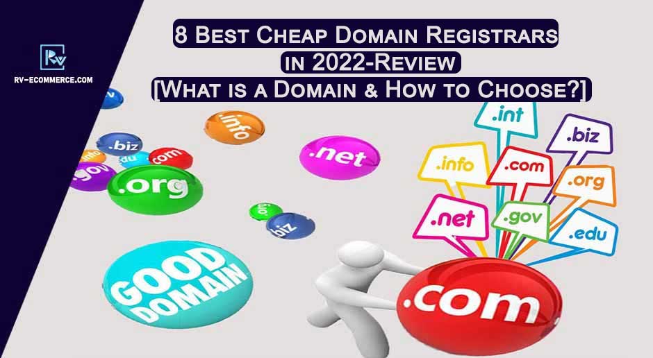8 Best Cheap Domain Registrars in 2022-Review What is a Domain & How to Choose?