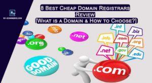 8 Best + Cheap Domain Registrar In 2023: What Is A Domain & How To Choose?