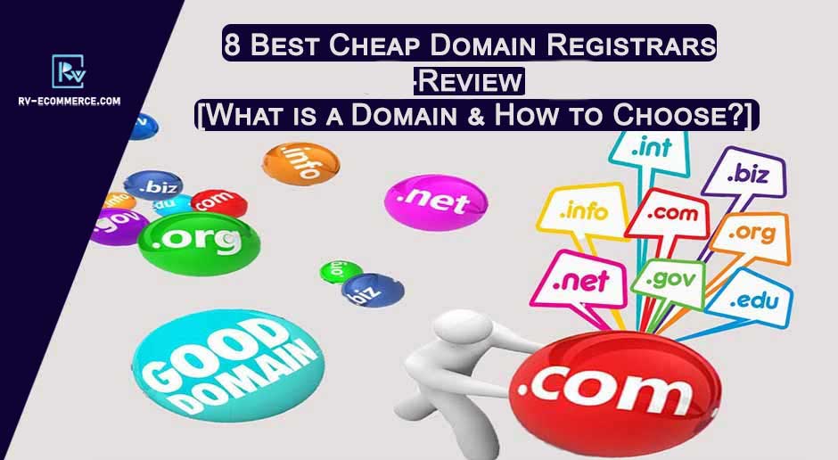 8 Best Cheap Domain Registrars in 2023-Review What is a Domain & How to Choose?