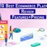 10 Best Ecommerce Platforms in 2023 Review Features+Pricing Comparison