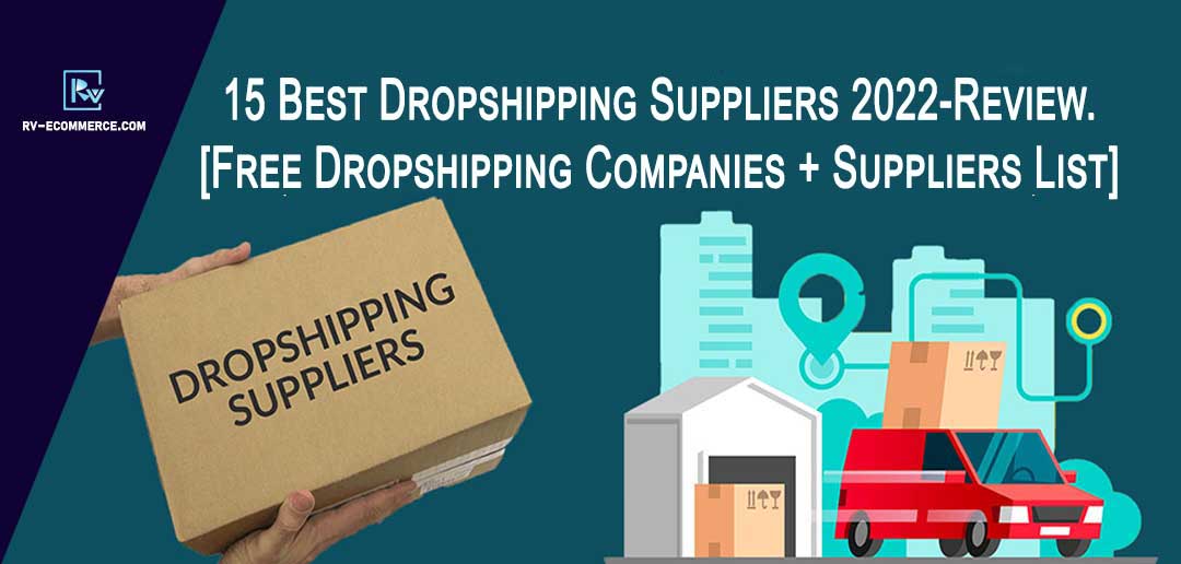 Best-Dropshipping-Suppliers-2022(15+-Dropshipping-Companies-List)