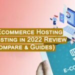 Best-Ecommerce-Hosting-in-2022(-Web-Hosting-Compare-&-Guides)