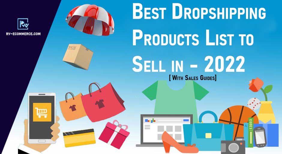 101+ Best Dropshipping Products list to Sell Online in 2022 [Sales Guides]