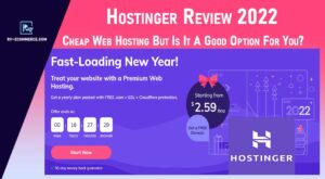 Hostinger Review: Cheap Web Hosting But Is It A Good Option For 2022?
