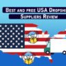 Best and free USA Dropshipping Suppliers in 2023-Review
