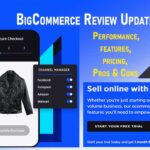 BigCommerce Review-2022: [Performance, Pros & Cons] Is It Best for Grow Business?