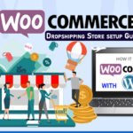 WooCommerce Dropshipping Guide in 2023: How to set up a Store with WordPress