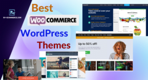 Most Popular WordPress Themes For WooCommerce Store of 2023: Free and Paid