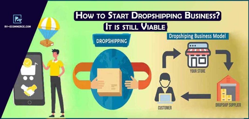 Dropshipping-How-to-Start-Dropshipping-Business--It-is-still-Viable-2023.